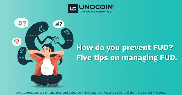 How do you prevent FUD? 5 tips on managing FUD – Unocoin Blog