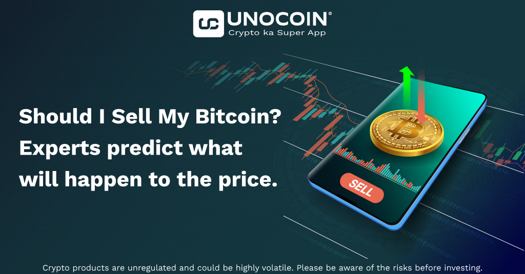 Should I Sell My Bitcoin? Experts predict what will happen to the price?