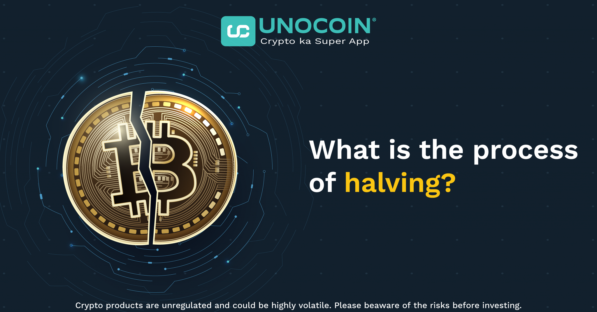 Introduction To The Bitcoin Halving Event - Unocoin Blog