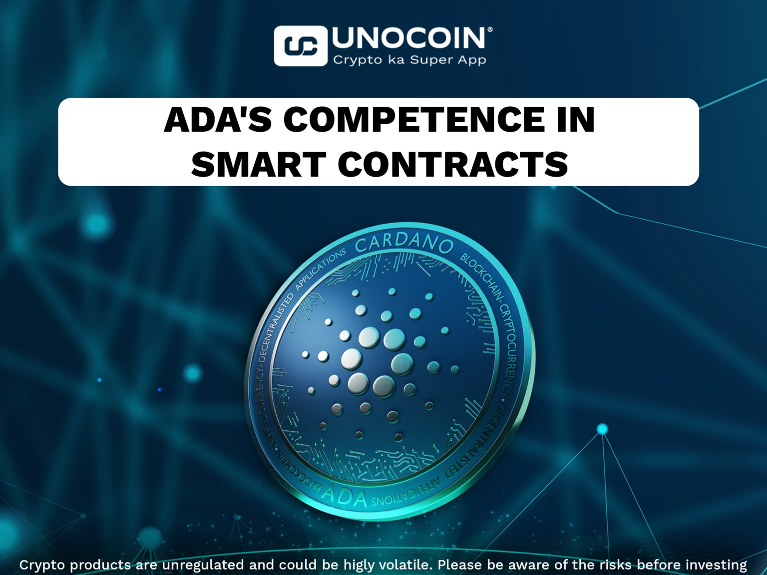 Cardano’s Smart Future - Unocoin Blog
