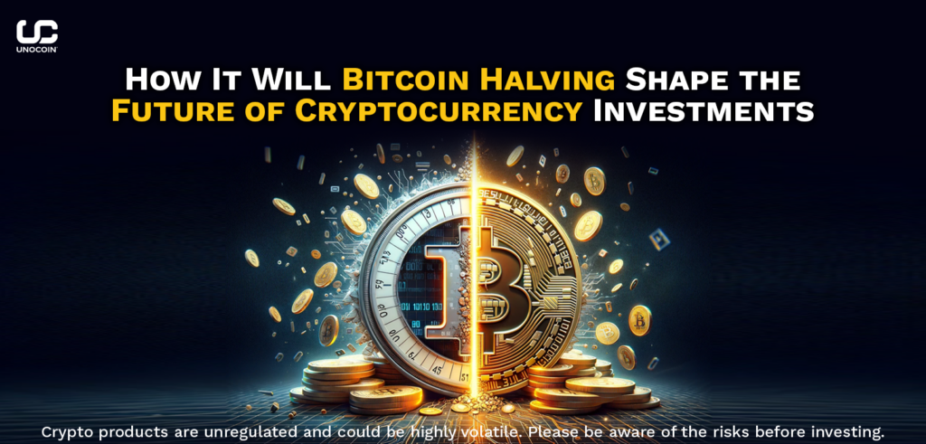 How It Will Bitcoin Halving Shape the Future of Cryptocurrency Investments