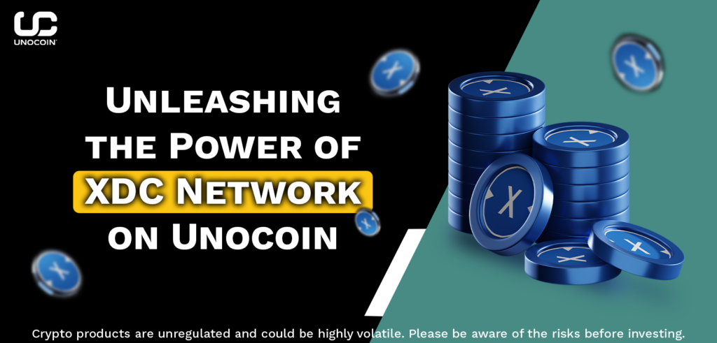 Unleashing the Power of XDC Network on Unocoin.