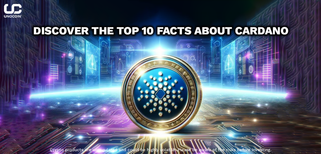 CARDANO TOP 10 FACTS