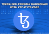 Exploring Tezos and Its Native Cryptocurrency – XTZ Tezos Eco-Friendly Blockchain with XTZ at Its Core.png