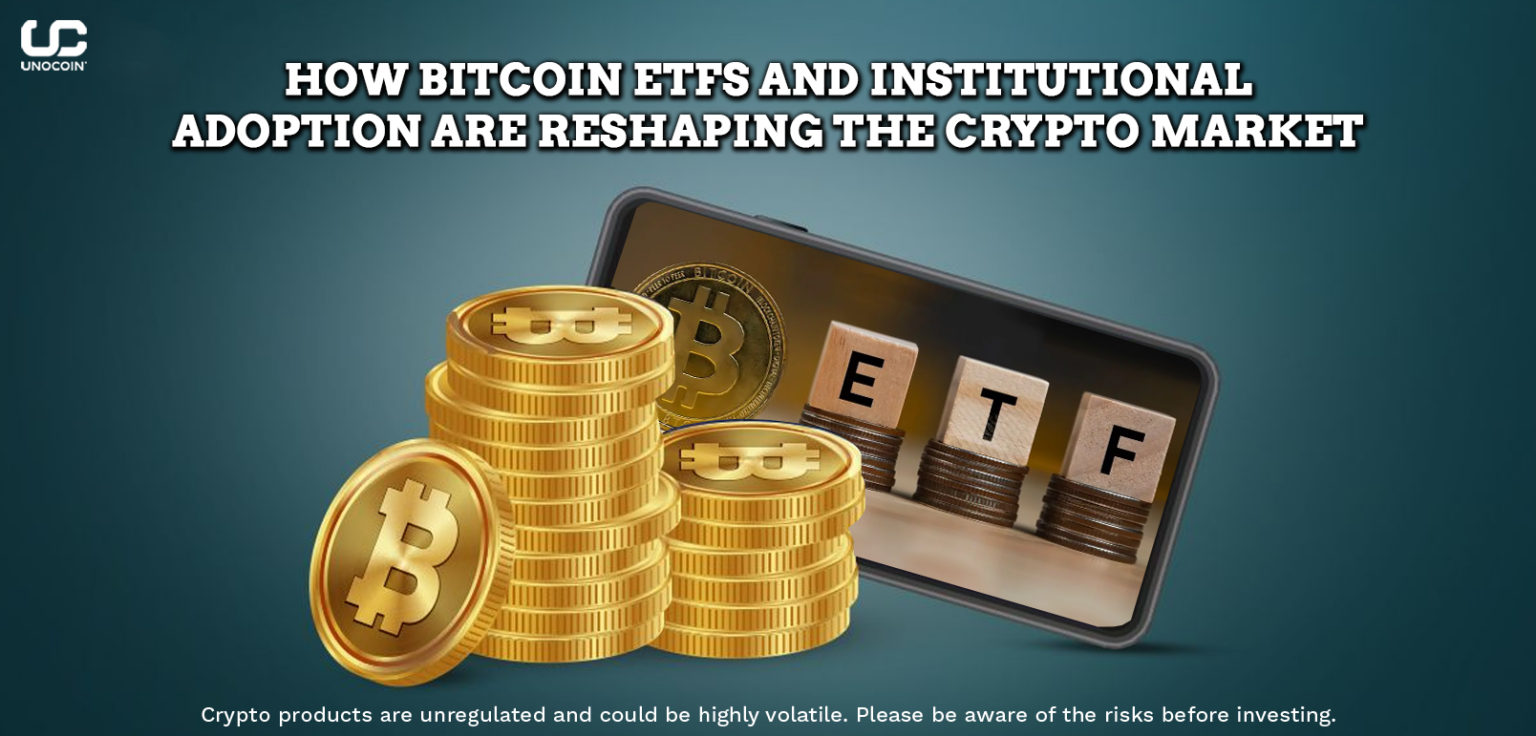 Bitcoin ETFs & Institutional Adoption: How Big Money is Changing Crypto ...