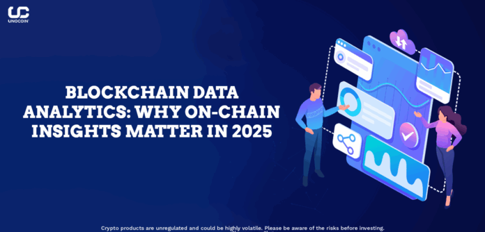 Blockchain Data Analytics - Why On-Chain Insights Matter in 2025