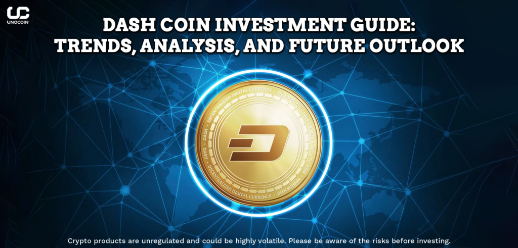 Dash Coin Investment Guide - Trends, Analysis, and Future Outlook.