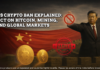 China’s Cryptocurrency Ban: Impact on Bitcoin, Mining, and the Global Crypto Market China’s Crypto Ban Explained - Impact on Bitcoin, Mining, and Global Markets