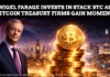 Nigel Farage Buys 6% Stake in UK Bitcoin Treasury Firm Stack BTC Nigel Farage Invests in Stack BTC as UK Bitcoin Treasury Firms Gain Momentum
