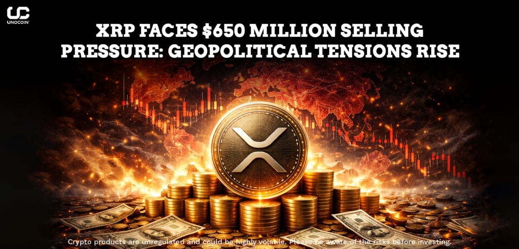 XRP Faces $650 Million Selling Pressure - Geopolitical Tensions Rise