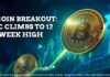 BTC Climbs to 12-Week Peak – BTC Breaks Out Bitcoin Breakout - BTC Climbs to 12-Week High
