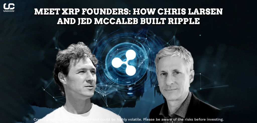 Meet XRP Founders - How Chris Larsen and Jed McCaleb Built Ripple.