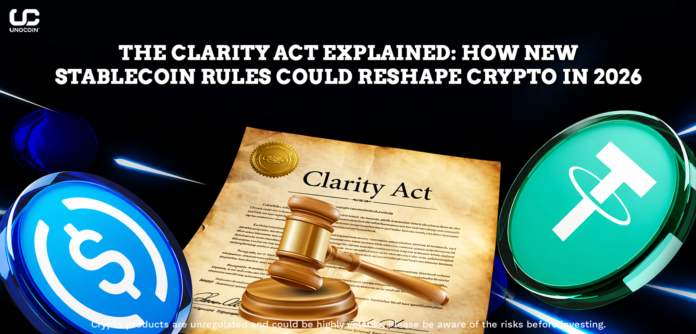 The Clarity Act Explained - How New Stablecoin Rules Could Reshape Crypto in 2026.
